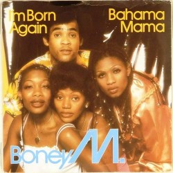 Пластинка Boney M I'm born again / Bahama mama (45rpm)